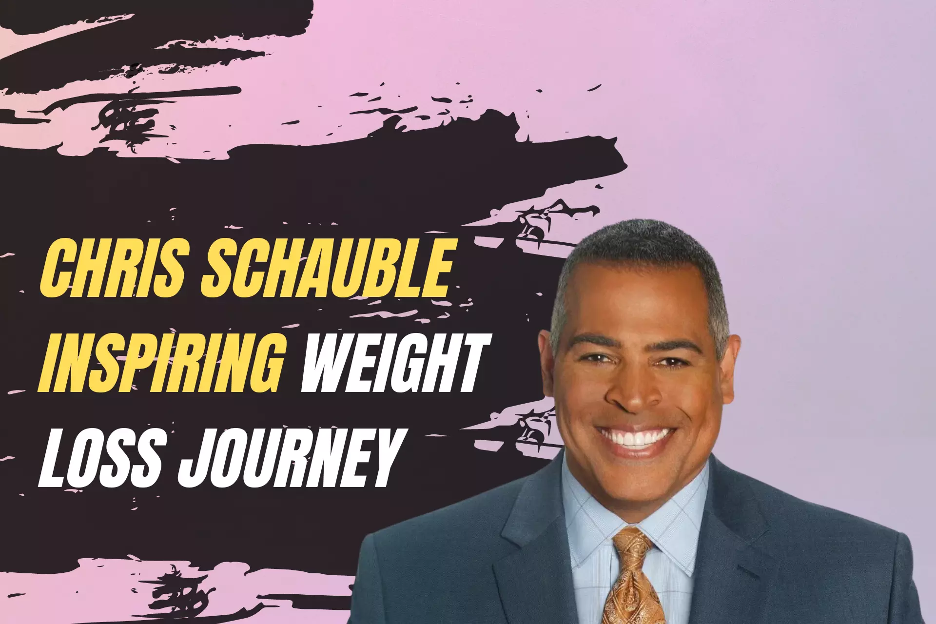 Chris Schauble Weight Loss Journey Transforming Body